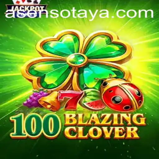 Exploring the World of 100BlazingClover: A Thrilling Adventure